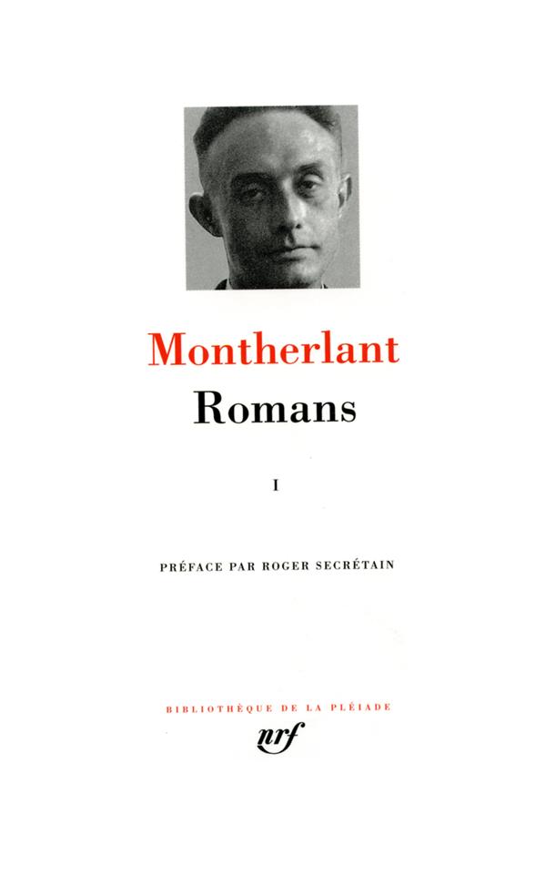MONTHERLANT H - ROMANS (TOME 1) MONTHERLANT H - ROMANS (TOME 1)